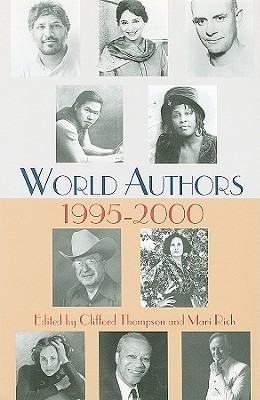 World Authors, 1995-2000 (WILSON AUTHORS SERIES)