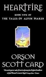 Heartfire Tales Of Alvin Maker 5 By Orson Scott Card