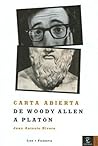 Carta Abierta De Woody Allen a Platon/the Open Letter of Woody Allen to Planton: Cine Y Filosofia II (Spanish Edition)
