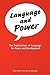 Language and Power. The Implications of Language for Peace and Development