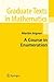 A Course in Enumeration (Graduate Texts in Mathematics, 238)