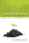 A Legacy of Church Planting A Legacy of Church Planting