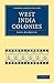 West India Colonies (Cambridge Library Collection - Slavery and Abolition)