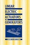 Linear Electric Actuators and Generators Linear Electric Actuators and Generators