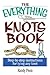 The Everything Knots Book by Randy Penn
