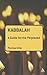Kabbalah: A Guide for the Perplexed