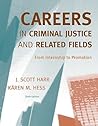 Careers in Criminal Justice and Related Fields: From Internship to Promotion