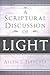 A Scriptural Discussion of Light