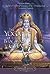 The Yoga of the Bhagavad Gita: An Introduction to India's Universal Science of God-realization