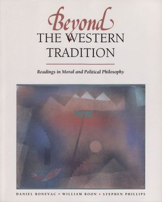 Beyond the Western Tradition: Readings in Moral and Political Philosophy (Paperback)