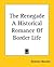 The Renegade A Historical Romance Of Border Life