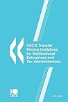 OECD Transfer Pricing Guidelines For Multinational Enterprises And Tax Administrations: 2010 OECD Transfer Pricing Guidelines For Multinational Enterprises And Tax Administrations: 2010