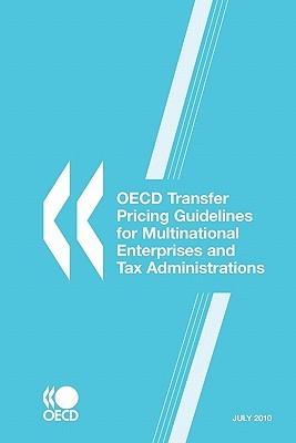 OECD Transfer Pricing Guidelines For Multinational Enterprises And Tax Administrations: 2010 (Paperback)