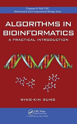 Algorithms in Bioinformatics: A Practical Introduction (Chapman & Hall/CRC Computational Biology Series)