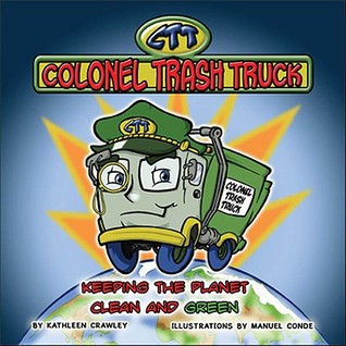 Colonel Trash Truck (Hardcover)