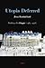 Utopia Deferred: Writings f...