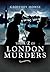 A-Z of London Murders by Geoffrey Howse