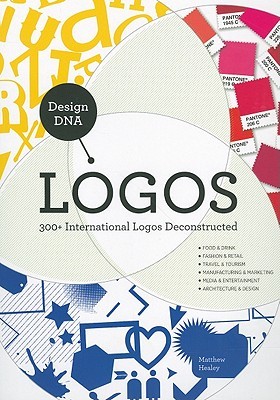 Design DNA - Logos: 300+ International Logos Deconstructed (Paperback)