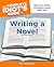 The Complete Idiot's Guide To Writing A Novel by Thomas F. Monteleone