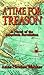 A Time For Treason by Anne Newton Walther