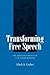 Transforming Free Speech: T...