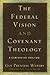 The Federal Vision and Cove...