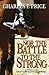Nor the Battle to the Strong: A Novel of the American Revolution in the South
