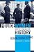 Policewomen Who Made History: Breaking through the Ranks