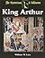 King Arthur (Mysterious & Unknown)