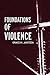 Foundations of Violence