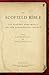 The Scofield Bible: Its His...