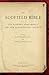 The Scofield Bible by R. Todd Mangum