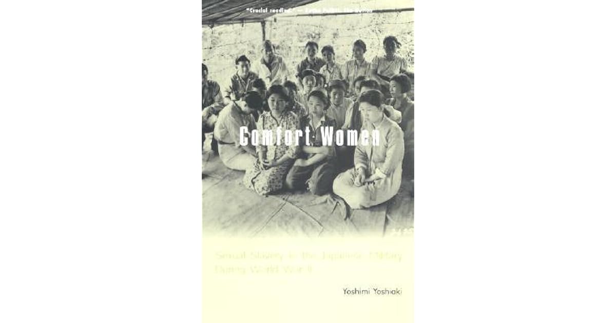 Comfort Women Sexual Slavery In The Japanese Military During World War comfort-women-sexual-slavery-in-the-japanese-military-during-world-war