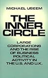 The Inner Circle: Large Corporations and the Rise of Business Political Activity in the U.S. and U.K.