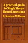 A Practical Guide to Single Storey House Extensions