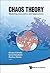 CHAOS THEORY: MODELING, SIMULATION AND APPLICATIONS - SELECTED PAPERS FROM THE 3RD CHAOTIC MODELING AND SIMULATION INTERNATIONAL CONFERENCE (CHAOS2010)