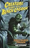 Creature From The Black Lagoon by Paul Di Filippo