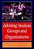 Advising Student Groups and Organizations
