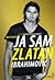 Moja priča: Ja sam Zlatan Ibrahimović