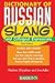 Dictionary of Russian Slang and Colloquial Expressions by Vladimir Shlyakhov