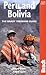 Peru and Bolivia, 8th: The Bradt Trekking Guide