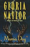 Mama Day by Gloria Naylor
