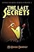 The Last Secrets