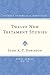 Twelve New Testament Studies (Studies in Biblical Theology, First)