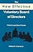 The New Effective Voluntary Board of Directors: What It Does And How It Works