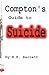 Compton's Guide to Suicide