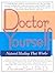 Doctor Yourself by Andrew W. Saul