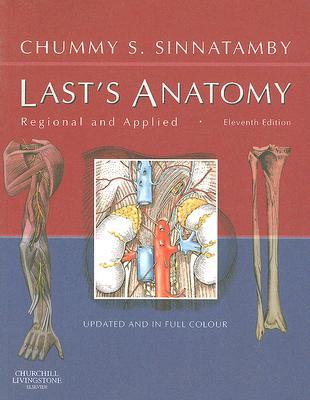 Last's Anatomy: Regional and Applied (MRCS Study Guides)