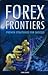 Forex Frontiers: Proven Strategies for Success