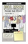 Full Moon: Possible Side Effects